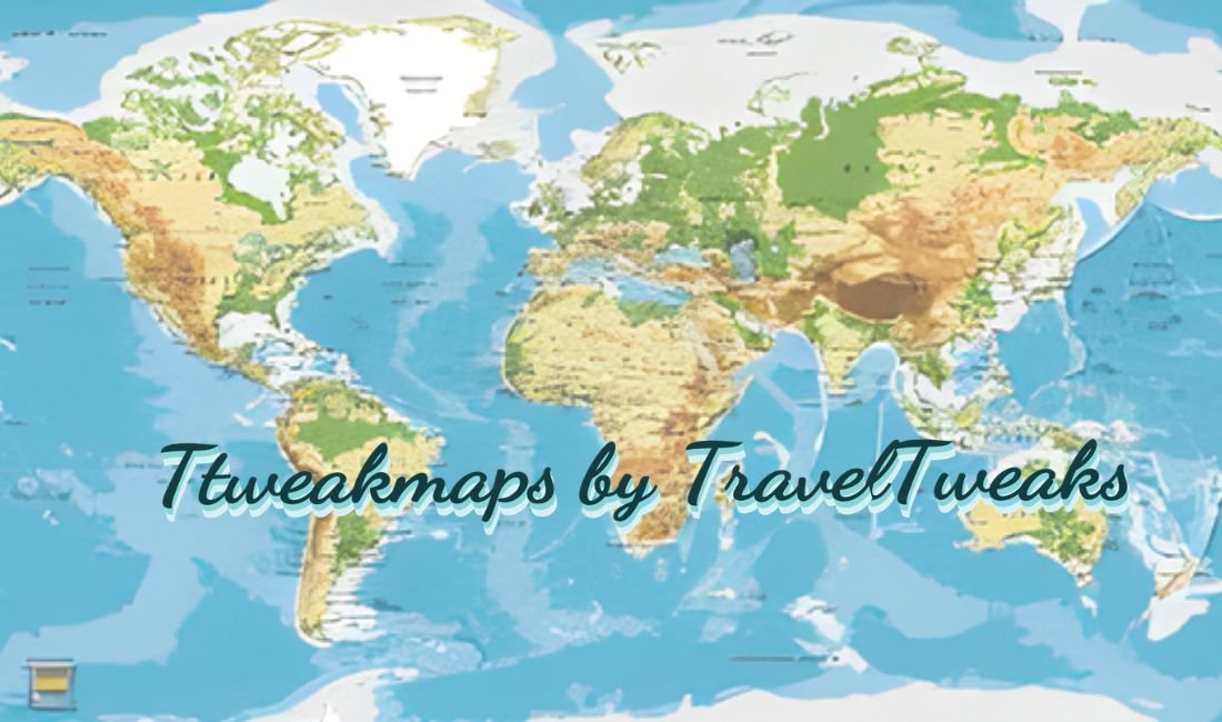 You are currently viewing Map Guides Ttweakmaps by TravelTweaks: The Best Way to Plan Every Trip